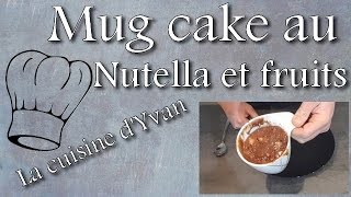 Mug cake nutella et fruits super rapide et très bon microonde [upl. by Hajin625]