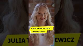 Julia Tychoniewicz przejmuje Kuchnię Lidla 🌟 kuchnialidla juliamellort dewolaj [upl. by Diad]