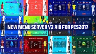 PES2017  MENU SERVE NEW STYLE V2 AIO 20242025 [upl. by Ennayram]