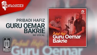 Pribadi Hafiz  Guru Oemar Bakrie Karaoke Video  No Vocal [upl. by Bunde]