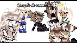 Compile de conneries  gacha [upl. by Haase]