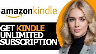 How to Quickly Get Kindle Unlimited Subscriptions UPDATED WAY [upl. by Willette355]