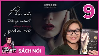 Sách nói Phụ Nữ Thông Minh Sống Trong Giàu Có Tập 9  David Bach  Thùy Uyên [upl. by Hpesojnhoj]