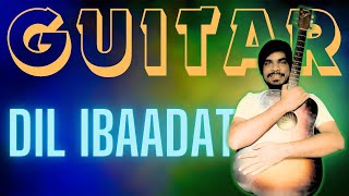 Dil Ibaadat Guitar Lesson w Easy Chords [upl. by Ahsotal]