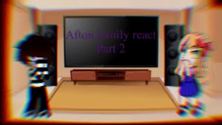 Afton family react to the undeniable fnaf canon part 2￼ [upl. by Elrebma447]