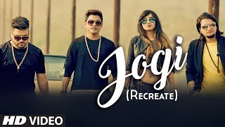 JOGI RECREATE  Feroz Khan Jatinder Jeetu  Punjabi Video Song 2017 [upl. by Nitsirc936]