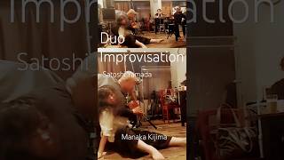 Duo Improvisation Manaka Kijima ＋ Satoshi Yamada [upl. by Rus]