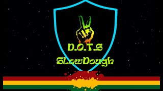 DOTS SlowDough Karaoke [upl. by Mclain]