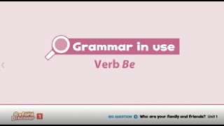 VERB BE Oxford Discover 1 Unit 1 Grammar in Use [upl. by Donna328]