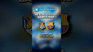 Prono foot Real Sociedad FC Barcelone pronostic prono [upl. by Kurtis]