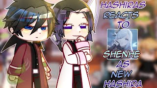 Hashiras Reacts to Shenhe as a New HashiraGCRV [upl. by Firman]