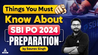 Things You Must Know about SBI PO Preparation 2024  SBI PO 2024 Notification  By Saurav Singh [upl. by Ajnin994]