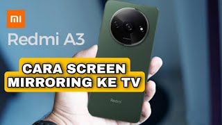 cara screen mirroring redmi a3 ke tv android •cara menampilkan layar hp redmi a3 ke tv android [upl. by Yur]