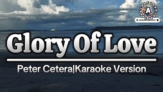 Glory Of LovePeter CeteraKaraoke Version [upl. by Fey]