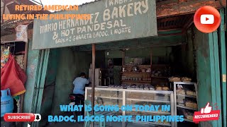 WHAT IS GOING ON TODAY IN BADOCILOCOS NORTEPHILIPPINES [upl. by Naquin501]