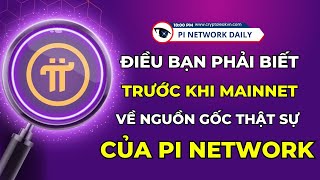 Pi Network Có Nguồn Gốc Như Thế Nào [upl. by Gizela]