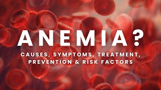 What is Anemia  Types of Anemia  Causes Symptoms Treatment Prevention amp Risk Factors anemia [upl. by Jacquetta]