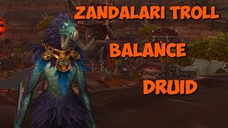 Zandalari Troll  Balance Druid  PTR [upl. by Kreegar]