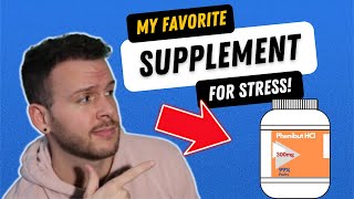 Phenibut for Symptoms of Anxiety My Absolute Favorite Stress Relief Supplement of All Time [upl. by Cade]