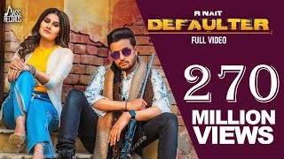 Defaulter  Official Music Video R Nait amp Gurlez Akhtar  Mista Baaz  Songs 2019  Jass Records [upl. by Nabila320]