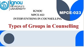 Types of groups in counselling MPCE023 [upl. by Marsh605]