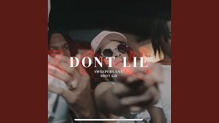 Sdot Go Dont Lie [upl. by Picco]