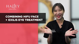 Combining HIFU Face Lifting amp Exilis Ultra 360 Eye Treatments [upl. by Eanert]