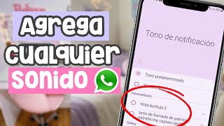 Como añadir nuevos sonidos y tonos de notificaciones a WhatsApp ✅ [upl. by Licastro]