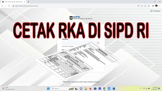 Cetak RKA Di SIPD RI [upl. by Eeralih342]