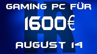 Gaming Pc für 1600€ August 14 [upl. by Sibilla]