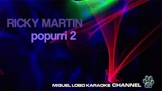 Karaoke Popurri 2  Ricky Martin  2TEMAS  MARIA  ADIOS [upl. by Heinrike]