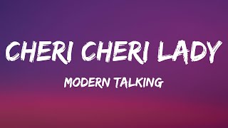 Modern Talking  Cheri Cheri Lady Lyrics [upl. by Nirraj]