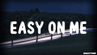 Adele  Easy On Me Lyrics [upl. by Romo]