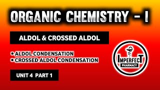 Aldol Condensation And Crossed Aldol Condensation  Organic Chemistry  I  B Pharma 2nd Semester [upl. by Platas697]