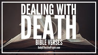 Bible Verses On Dealing With Death  Scriptures For Comfort In Death Audio Bible [upl. by Notsuoh957]