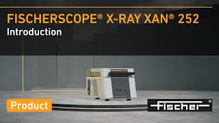 Introducing the FISCHERSCOPE® XRAY XAN® 252  Fischer [upl. by Enneirdna]