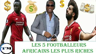 Les 5 footballeurs Africains les plus riches dAfrique 2024 I La Torche du Monde [upl. by Deery924]