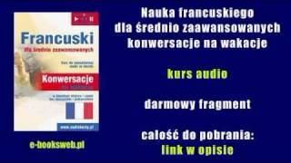 Nauka francuskiego dla średnio zaawansowanych  konwersacje na wakacje  kurs audio [upl. by Evaleen]