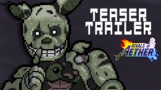 Springtrap Mod for Rivals of Aether Teaser Trailer [upl. by Sapowith973]