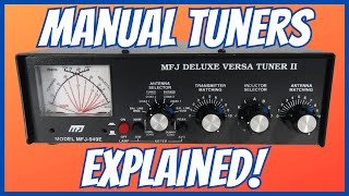 The Ultimate Guide to Manual Antenna Tuners [upl. by Judie]