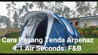 Cara Pasang tenda Arpenaz 41 Air Seconds FampB [upl. by Ole984]