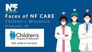 Faces of NF Care Childrens Wisconsin [upl. by Horatia]