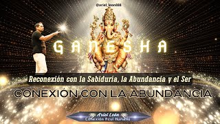 GANESHA · CONEXIÓN CON LA ABUNDANCIA  Ariel León [upl. by Aicnelav]