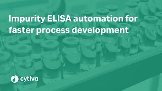 Impurity ELISA automation for faster process development [upl. by Wivinah]