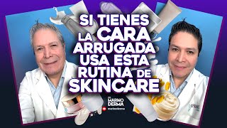 SI TIENES LA PIEL DE LA CARA ARRUGADA USA ESTA RUTINA DE SKINCARE  DR MARINO DERMATOLOGO [upl. by Hamel]