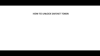 HOW TO UNLOCK SAFENET TOKEN [upl. by Llenyt]