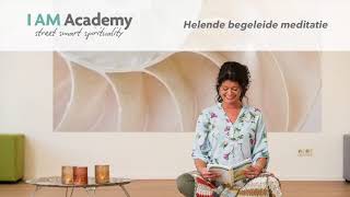 I AM Academy  Helende begeleide meditatie [upl. by Chad]