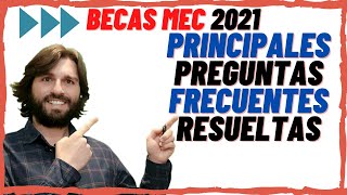 BECAS MEC 2023 Principales Preguntas Frecuentes Resueltas 20 DUDAS RESUELTAS [upl. by Aida]