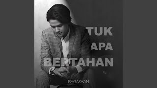 Tuk Apa Bertahan [upl. by Ettelrac]