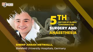 Sherif Akram Metwalli  Bielefeld University Hospitals  Germany  GCSA 2024 [upl. by Herschel685]